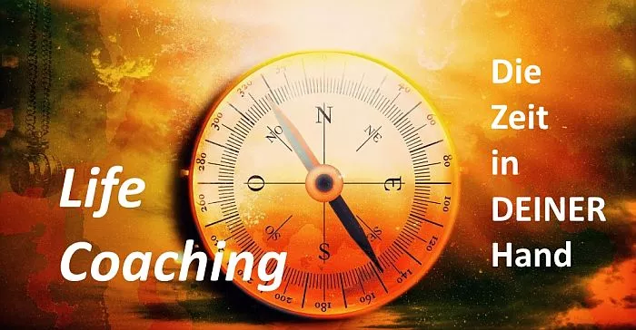 Mein Life Coaching "Die Zeit in DEINER Hand" Mein Life Coaching "Die Zeit in DEINER Hand"